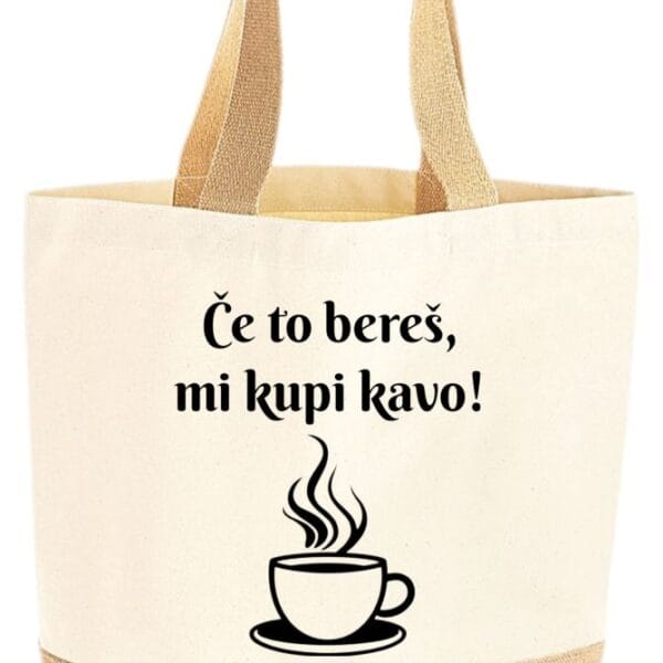 Vrečka ČE TO BEREŠ, MU KUPI KAVO-meter na meter